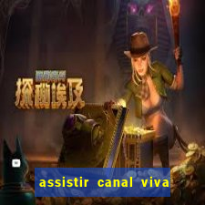 assistir canal viva online gratis